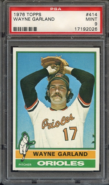 1976 TOPPS 414 WAYNE GARLAND PSA MINT 9