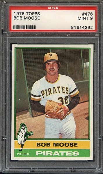 1976 TOPPS 476 BOB MOOSE PSA MINT 9