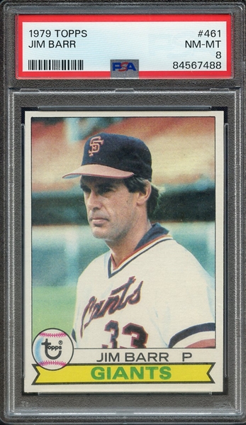 1979 TOPPS 461 JIM BARR PSA NM-MT 8