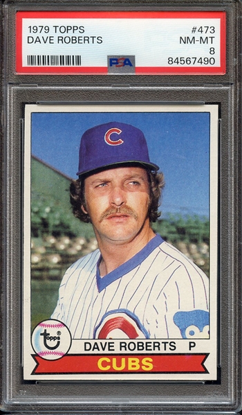 1979 TOPPS 473 DAVE ROBERTS PSA NM-MT 8