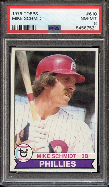 1979 TOPPS 610 MIKE SCHMIDT PSA NM-MT 8