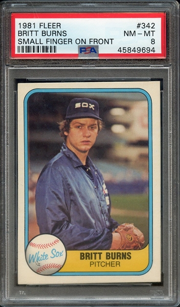 1981 FLEER 342 BRITT BURNS SMALL FINGER ON FRONT PSA NM-MT 8