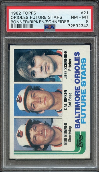 1982 TOPPS 21 ORIOLES FUTURE STARS BONNER/RIPKEN/SCHNEIDER PSA NM-MT 8