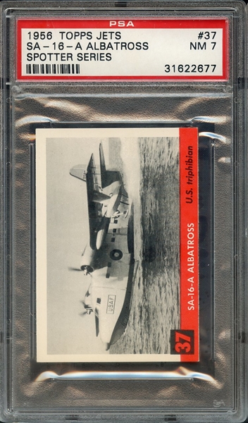 1956 TOPPS JETS 37 SA-16-A ALBATROSS SPOTTER SERIES PSA NM 7