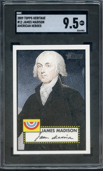 2009 TOPPS HERITAGE AMERICAN HEROES 12 JAMES MADISON SGC MINT+ 9.5