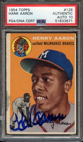 1954 TOPPS 128 SIGNED HANK AARON PSA AUTHENTIC PSA/DNA AUTO 10
