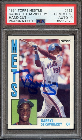 1984 TOPPS NESTLE 182 SIGNED DARRYL STRAWBERRY PSA GEM MT 10 PSA/DNA AUTO 10
