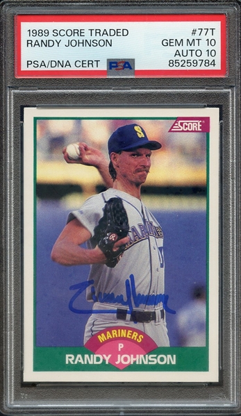 1989 SCORE TRADED 77T SIGNED RANDY JOHNSON PSA GEM MT 10 PSA/DNA AUTO 10