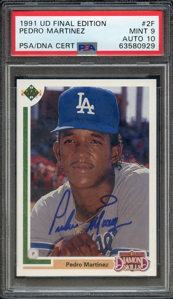 1991 UPPER DECK FINAL EDITION 2F SIGNED PEDRO MARTINEZ PSA MINT 9 PSA/DNA AUTO 10