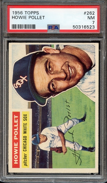 1956 TOPPS 262 HOWIE POLLET PSA NM 7