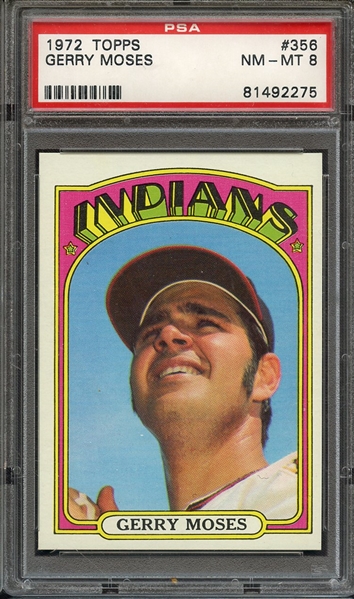 1972 TOPPS 356 GERRY MOSES PSA NM-MT 8