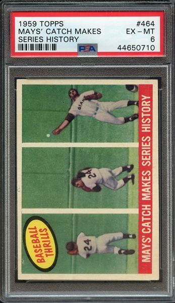 1959 TOPPS 464 MAYS' CATCH MAKES SERIES HISTORY PSA EX-MT 6