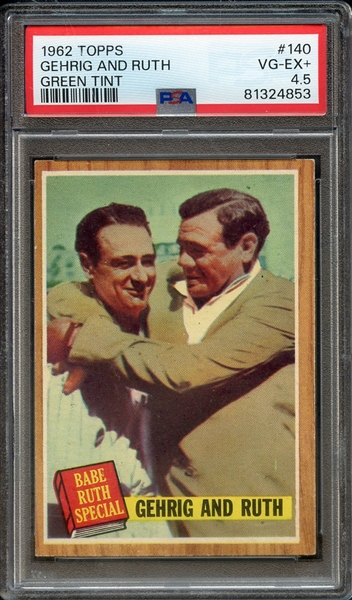 1962 TOPPS 140 GEHRIG AND RUTH GREEN TINT PSA VG-EX+ 4.5