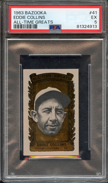 1963 BAZOOKA ALL-TIME GREATS 41 EDDIE COLLINS ALL-TIME GREATS PSA EX 5