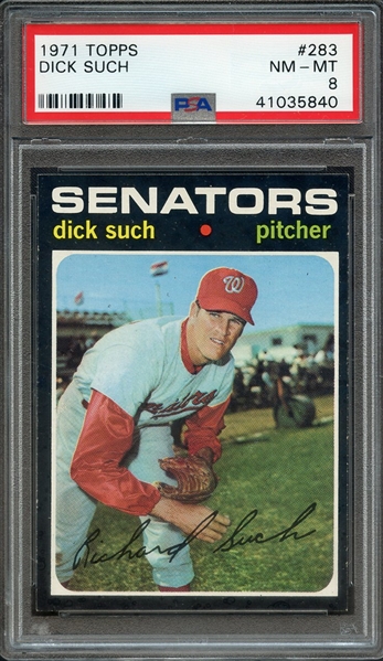 1971 TOPPS 283 DICK SUCH PSA NM-MT 8