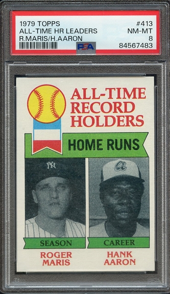 1979 TOPPS 413 ALL-TIME HR LEADERS R.MARIS/H.AARON PSA NM-MT 8
