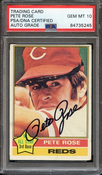 1976 TOPPS 240 SIGNED PETE ROSE PSA/DNA AUTO 10