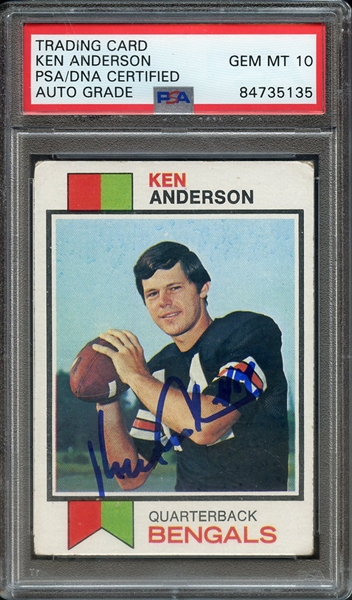 1973 TOPPS 34 SIGNED KEN ANDERSON PSA/DNA AUTO 10