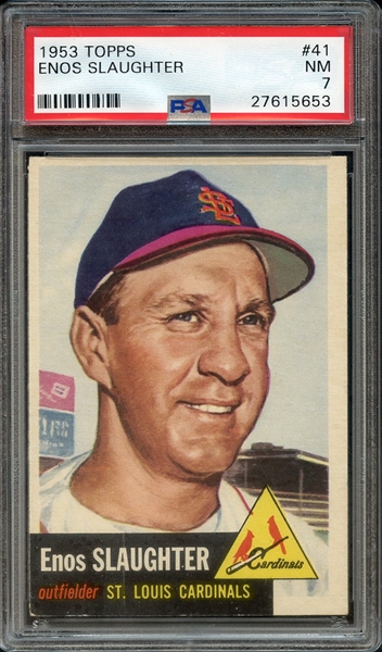 1953 TOPPS 41 ENOS SLAUGHTER PSA NM 7