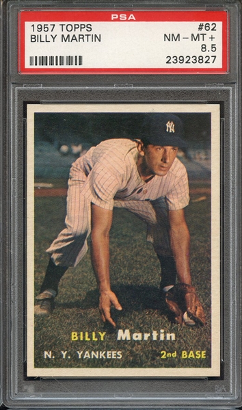 1957 TOPPS 62 BILLY MARTIN PSA NM-MT+ 8.5