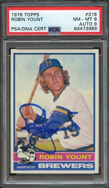 1976 TOPPS 316 SIGNED ROBIN YOUNT PSA NM-MT 8 PSA/DNA AUTO 9