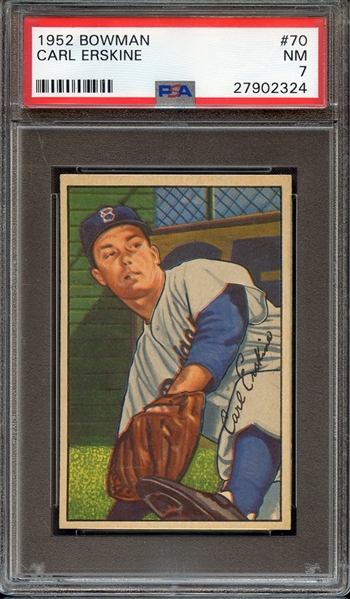 1952 BOWMAN 70 CARL ERSKINE PSA NM 7