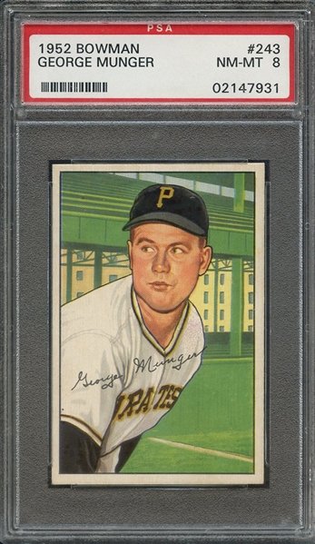 1952 BOWMAN 243 GEORGE MUNGER PSA NM-MT 8