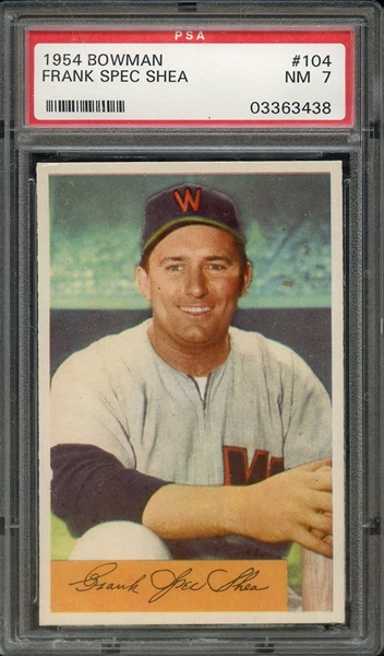 1954 BOWMAN 104 FRANK SPEC SHEA PSA NM 7