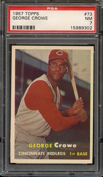 1957 TOPPS 73 GEORGE CROWE PSA NM 7