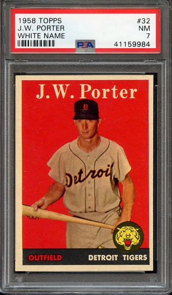 1958 TOPPS 32 J.W. PORTER WHITE NAME PSA NM 7