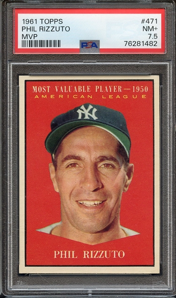 1961 TOPPS 471 PHIL RIZZUTO MVP PSA NM+ 7.5