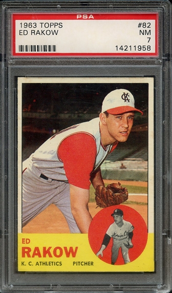 1963 TOPPS 82 ED RAKOW PSA NM 7