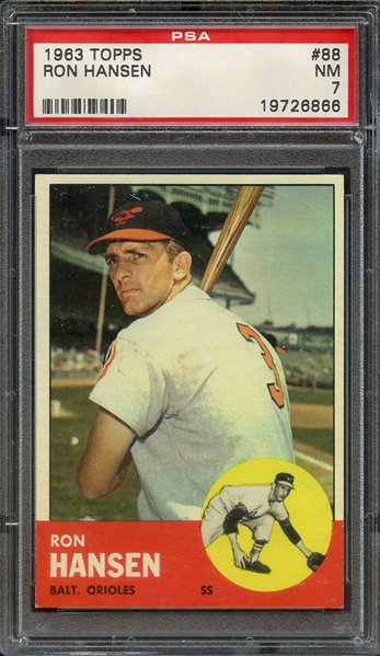 1963 TOPPS 88 RON HANSEN PSA NM 7