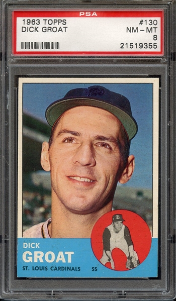 1963 TOPPS 130 DICK GROAT PSA NM-MT 8