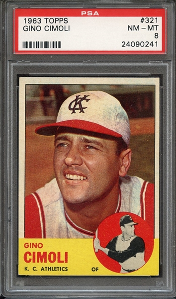 1963 TOPPS 321 GINO CIMOLI PSA NM-MT 8