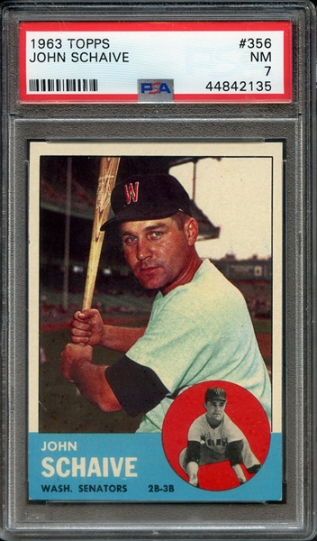 1963 TOPPS 356 JOHN SCHAIVE PSA NM 7