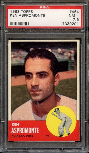 1963 TOPPS 464 KEN ASPROMONTE PSA NM+ 7.5