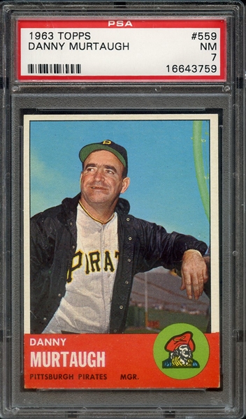 1963 TOPPS 559 DANNY MURTAUGH PSA NM 7