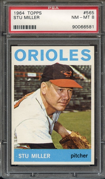 1964 TOPPS 565 STU MILLER PSA NM-MT 8