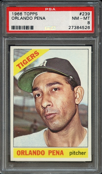 1966 TOPPS 239 ORLANDO PENA PSA NM-MT 8