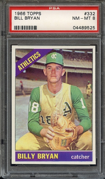 1966 TOPPS 332 BILL BRYAN PSA NM-MT 8