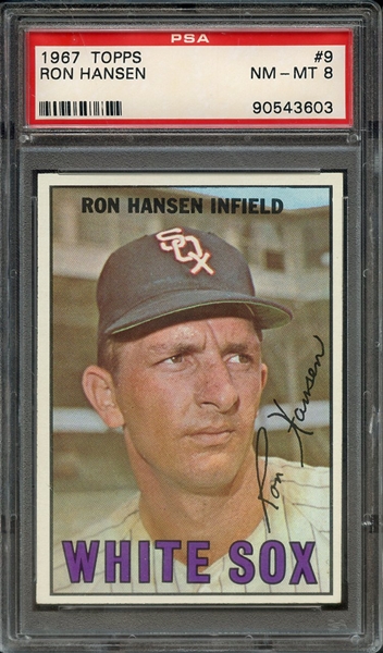 1967 TOPPS 9 RON HANSEN PSA NM-MT 8