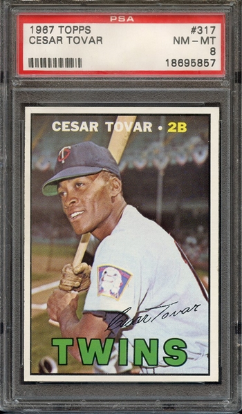 1967 TOPPS 317 CESAR TOVAR PSA NM-MT 8