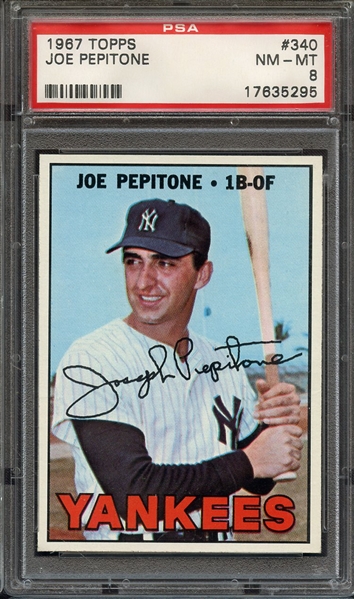 1967 TOPPS 340 JOE PEPITONE PSA NM-MT 8