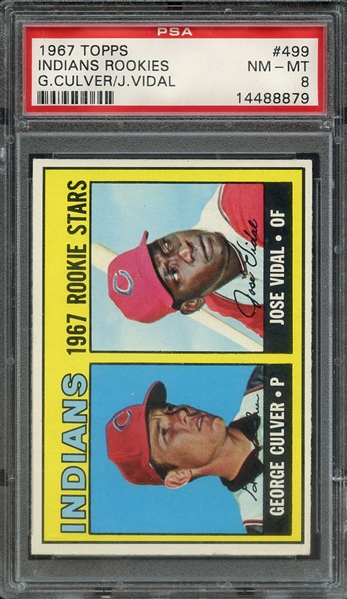 1967 TOPPS 499 INDIANS ROOKIES G.CULVER/J.VIDAL PSA NM-MT 8