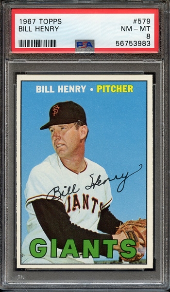 1967 TOPPS 579 BILL HENRY PSA NM-MT 8