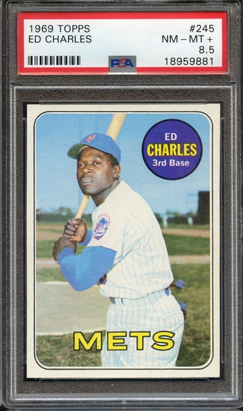 1969 TOPPS 245 ED CHARLES PSA NM-MT+ 8.5