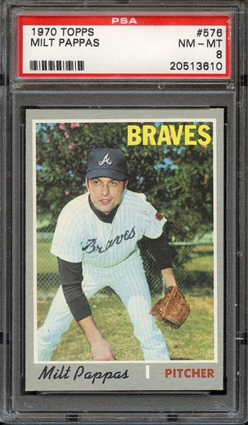 1970 TOPPS 576 MILT PAPPAS PSA NM-MT 8