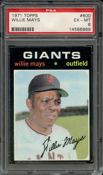 1971 TOPPS 600 WILLIE MAYS PSA EX-MT 6