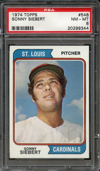 1974 TOPPS 548 SONNY SIEBERT PSA NM-MT 8